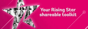 Your Rising Star Shareable Toolkit