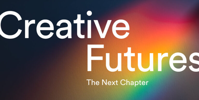 Creative Futures - The Next Chapter