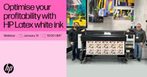 Gain insights on how HP Latex white ink can be the key to unlocking new business