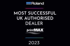 printMAX retains title as Roland's most successful authorised UK dealer for 2023