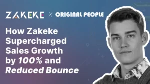 How Zakeke boosted sales growth by 100% and significantly reduced the bounce rate for Original People