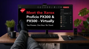 see the xerox px300 & px500 – virtually
